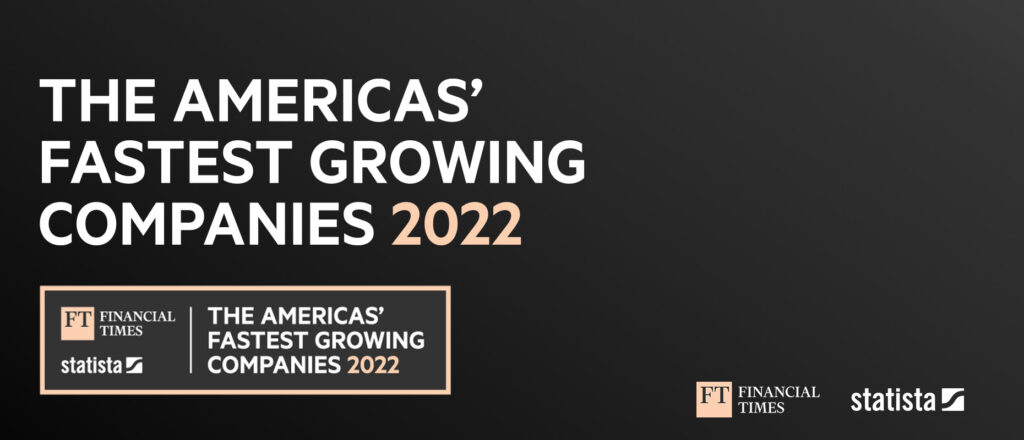 Financial Times: The Americas' Fastest Growing Companies 2022